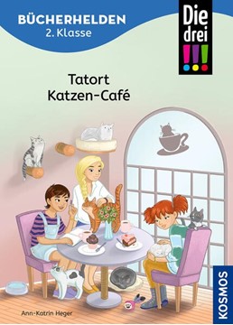 Bild von Heger, Ann-Katrin: Die drei !!!, Bücherhelden 2. Klasse, Tatort Katzen-Café