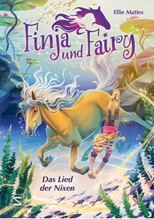 Bild von Mattes, Ellie: Finja und Fairy - Das Lied der Nixen