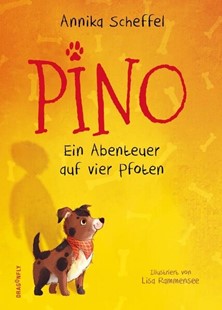 Bild von Scheffel, Annika: Pino - Ein Abenteuer auf vier Pfoten