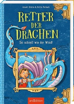 Bild von Stütze, Annett: Retter der Drachen - Sei schnell wie der Wind! (Retter der Drachen 1)