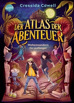 Bild von Cowell, Cressida: Der Atlas der Abenteuer. Weltenwandern für Anfänger