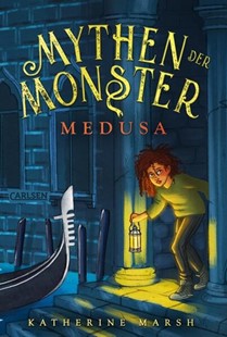 Bild von Marsh, Katherine: Mythen der Monster 1: Medusa