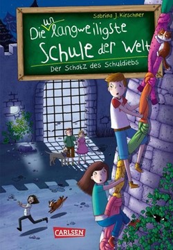 Bild von Kirschner, Sabrina J.: Die unlangweiligste Schule der Welt 10: Der Schatz des Schuldiebs