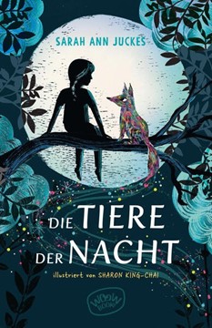 Bild von Juckes, Sarah Ann: Die Tiere der Nacht