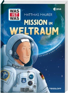 Bild von Maurer, Matthias: WAS IST WAS Mission im Weltraum