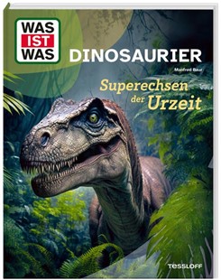 Bild von Baur, Dr. Manfred: WAS IST WAS Dinosaurier. Superechsen der Urzeit