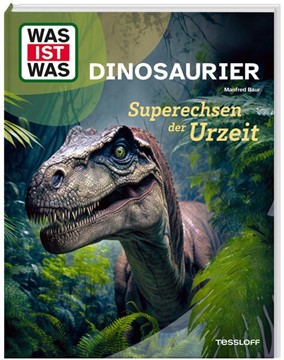 Bild von Baur, Dr. Manfred: WAS IST WAS Dinosaurier. Superechsen der Urzeit