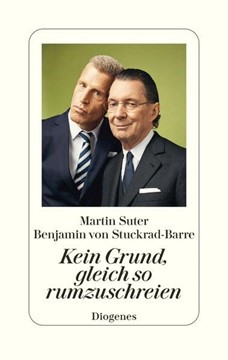 Bild von Suter, Martin: Kein Grund, gleich so rumzuschreien