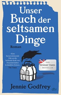 Bild von Godfrey, Jennie: Unser Buch der seltsamen Dinge