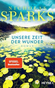 Bild von Sparks, Nicholas: Unsere Zeit der Wunder