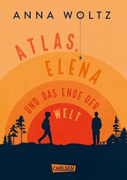 Bild von Woltz, Anna: Atlas, Elena und das Ende der Welt