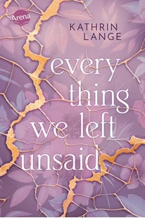 Bild von Lange, Kathrin: Everything we left unsaid