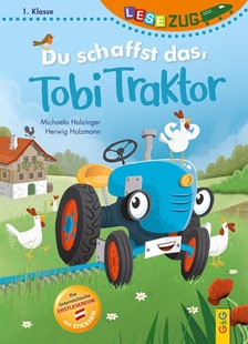 Bild von Holzinger, Michaela: LESEZUG/1. Klasse: Du schaffst das, Tobi Traktor!