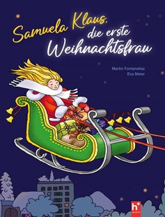 Bild von Fontanellaz, Martin: Samuela Klaus - die erste Weihnachtsfrau