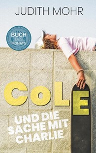 Bild von Mohr, Judith: Cole und die Sache mit Charlie