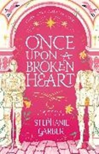 Bild von Garber Stephanie: Once Upon A Broken Heart