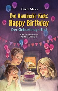 Bild von Meier, Carlo: Die Kaminski-Kids: Happy Birthday