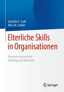 Bild von Lask, Joachim E.: Elterliche Skills in Organisationen