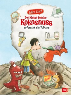 Bild von Siegner, Ingo: Alles klar! Der kleine Drache Kokosnuss erforscht die Vulkane