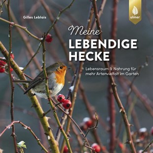 Bild von Leblais, Gilles: Meine lebendige Hecke