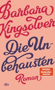 Bild von Kingsolver, Barbara: Die Unbehausten