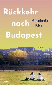 Bild von Kiss, Nikoletta: Rückkehr nach Budapest