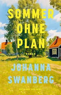 Bild von Swanberg, Johanna: Sommer ohne Plan