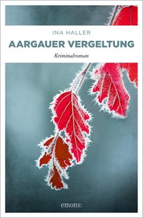 Bild von Haller, Ina: Aargauer Vergeltung