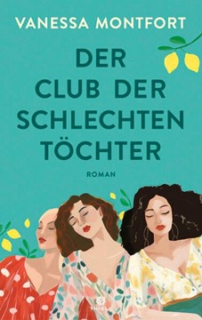 Bild von Montfort, Vanessa: Der Club der schlechten Töchter