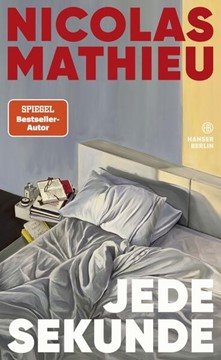 Bild von Mathieu, Nicolas: Jede Sekunde