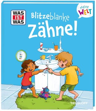 Bild von Fabisch, Alexandra: WAS IST WAS Meine Welt Band 18 Blitzeblanke Zähne!