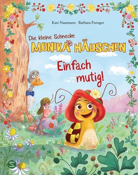 Bild von Naumann, Kati: Die kleine Schnecke Monika Häuschen: Einfach mutig!