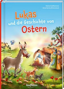 Bild von Goldhammer, Hanna: Lukas und die Geschichte von Ostern