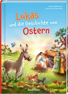 Bild von Goldhammer, Hanna: Lukas und die Geschichte von Ostern