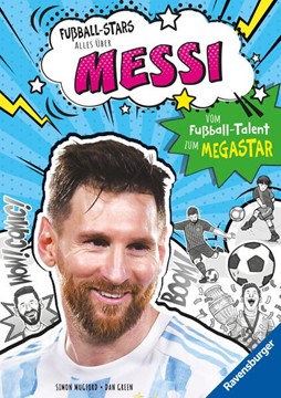 Bild von Mugford, Simon: Fußball-Stars - Alles über Messi. Vom Fußball-Talent zum Megastar