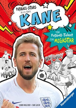 Bild von Mugford, Simon: Fußball-Stars - Alles über Kane. Vom Fußball-Talent zum Megastar