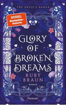 Bild von Braun, Ruby: Glory of Broken Dreams (Devil's Dance 1)