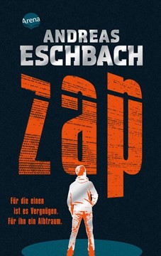 Bild von Eschbach, Andreas: ZAP. Für die einen ist es Vergnügen. Für ihn ein Albtraum