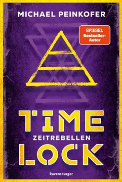 Bild von Peinkofer, Michael: Timelock, Band 1 - Zeitrebellen