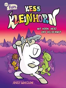 Bild von Watson, Andi: Kess Kleinhorn. Mit Horn, Herz und Heldenmut