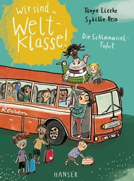 Bild von Lieske, Tanya: Wir sind (die) Weltklasse - Die Schlamassel-Fahrt