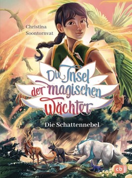 Bild von Soontornvat, Christina: Die Insel der magischen Wächter - Die Schattennebel