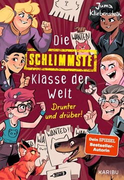 Bild von Kliebenstein, Juma: Die schlimmste Klasse der Welt (Band 4) - Drunter und drüber!