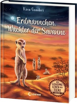 Bild von Gembri, Kira: Das geheime Leben der Tiere (Savanne) - Erdmännchen, Wächter der Savanne