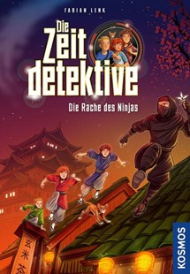 Bild von Lenk, Fabian: Die Zeitdetektive, 6, Die Rache des Ninjas