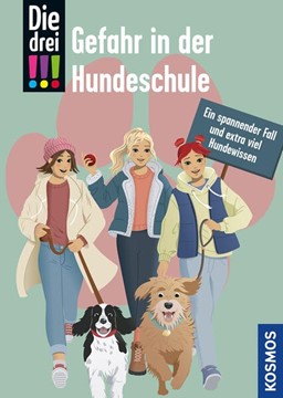 Bild von Mann, Miriam: Die drei !!!, Gefahr in der Hundeschule