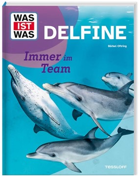 Bild von Oftring, Bärbel: WAS IST WAS Delfine. Immer im Team