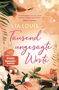 Bild von Louis, Lia: Tausend ungesagte Worte