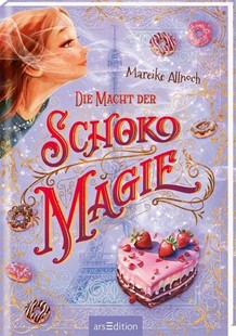 Bild von Allnoch, Mareike: Die Macht der Schokomagie (Schokomagie 3)