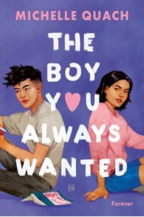 Bild von Quach, Michelle: The boy you always wanted